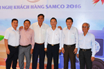 Hơn 200 khách hàng trên cả nước về tham dự Hội nghị khách hàng SAMCO 2016